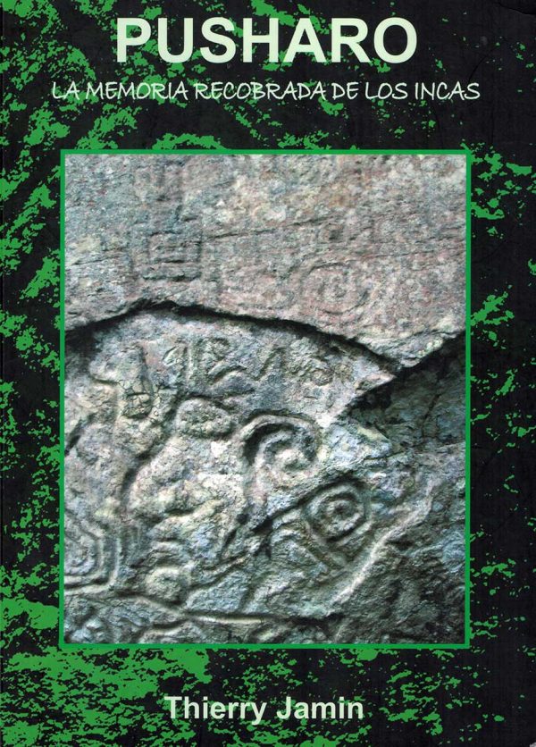 Pusharo, la memoria recobrada de los Incas
